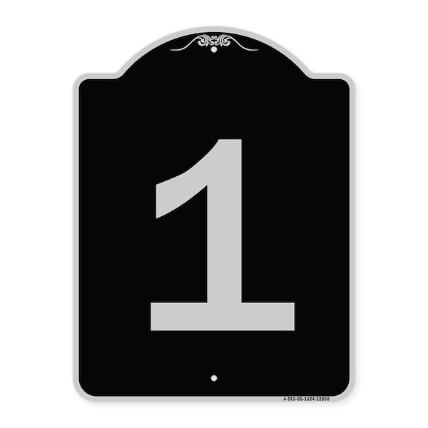 Sign with Number 1 Heavy-Gauge Aluminum Architectural Sign, 24" x 18", BS-1824-22898